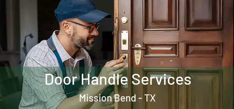 Door Handle Services Mission Bend - TX