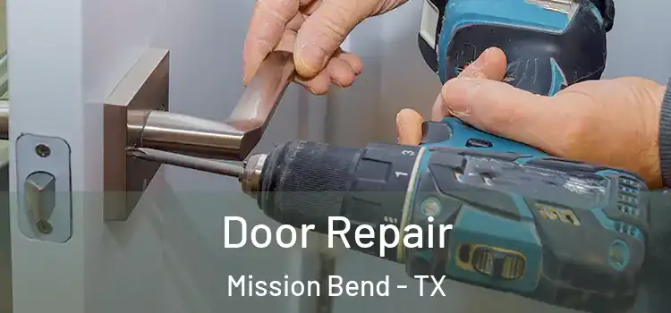 Door Repair Mission Bend - TX