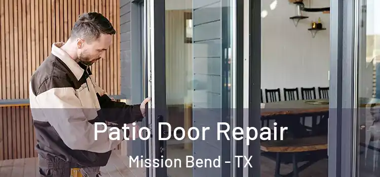  Patio Door Repair Mission Bend - TX