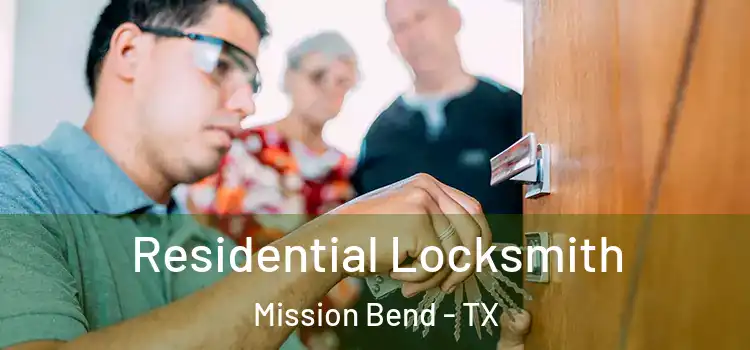 Residential Locksmith Mission Bend - TX