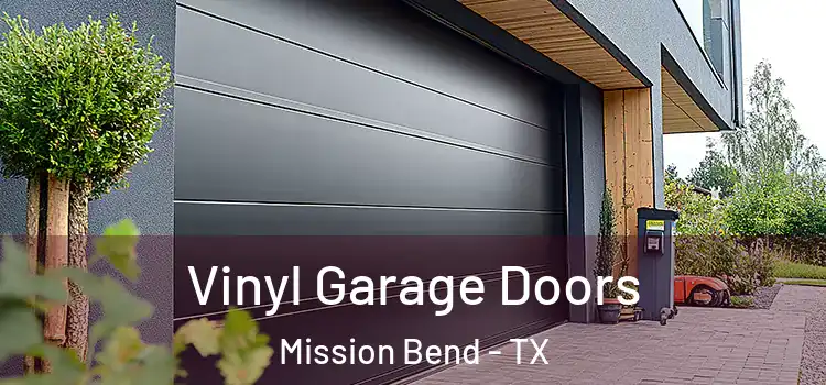  Vinyl Garage Doors Mission Bend - TX